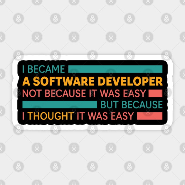 BEING A SOFTWARE DEVELOPER IS EASY Sticker by officegeekshop